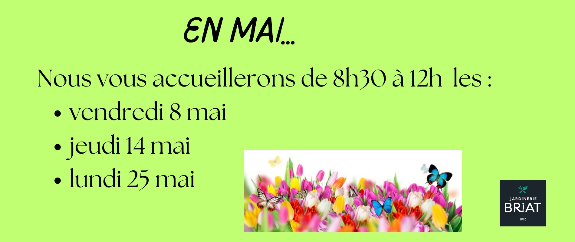 Ouverture fériés mai